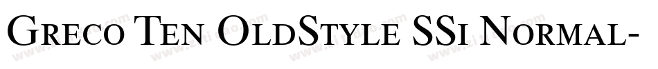 Greco Ten OldStyle SSi Normal字体转换